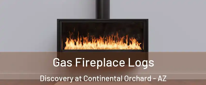 Gas Fireplace Logs Discovery at Continental Orchard - AZ