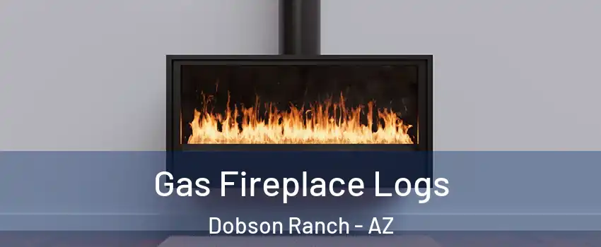 Gas Fireplace Logs Dobson Ranch - AZ