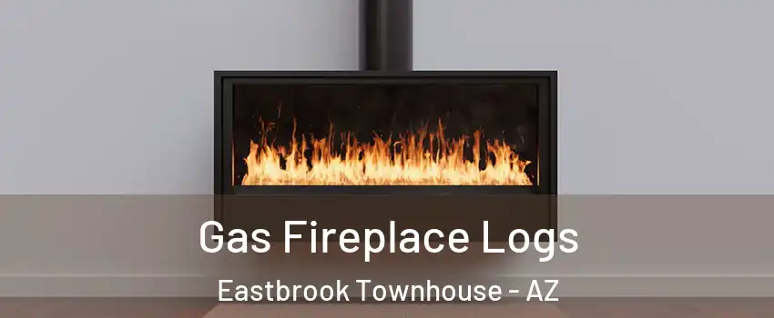 Gas Fireplace Logs Eastbrook Townhouse - AZ
