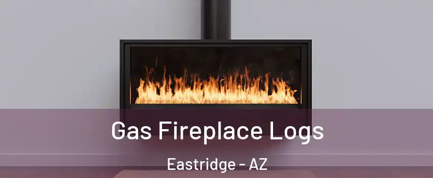 Gas Fireplace Logs Eastridge - AZ