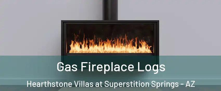 Gas Fireplace Logs Hearthstone Villas at Superstition Springs - AZ
