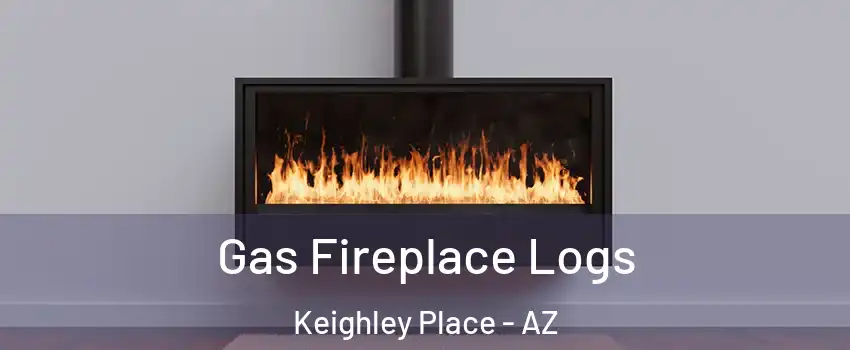 Gas Fireplace Logs Keighley Place - AZ