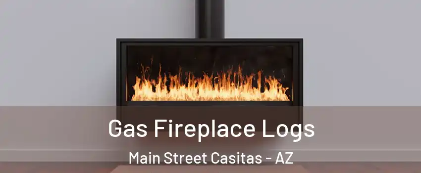 Gas Fireplace Logs Main Street Casitas - AZ