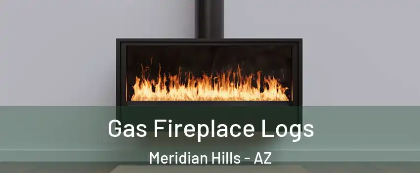Gas Fireplace Logs Meridian Hills - AZ