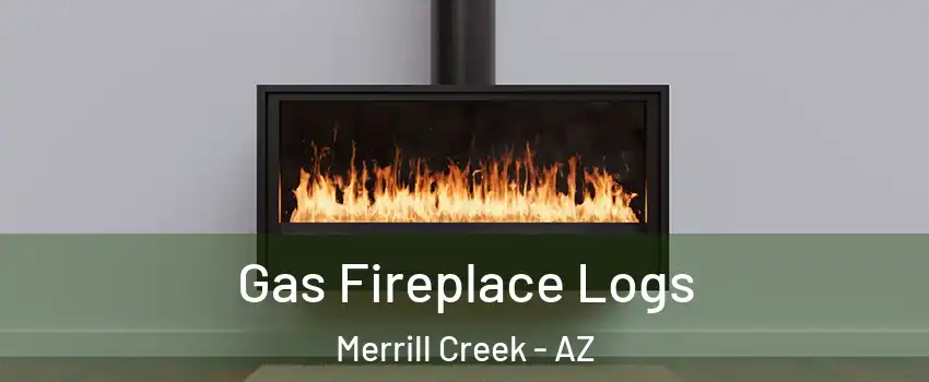 Gas Fireplace Logs Merrill Creek - AZ