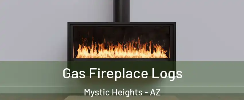 Gas Fireplace Logs Mystic Heights - AZ