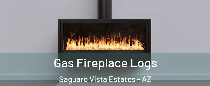 Gas Fireplace Logs Saguaro Vista Estates - AZ