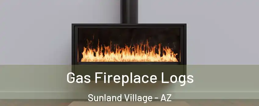 Gas Fireplace Logs Sunland Village - AZ