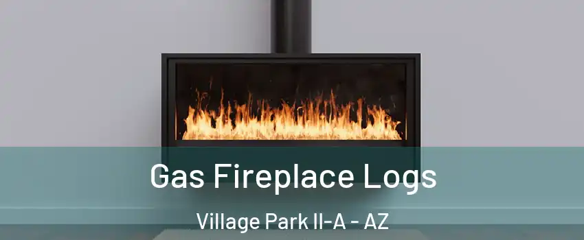 Gas Fireplace Logs Village Park II-A - AZ