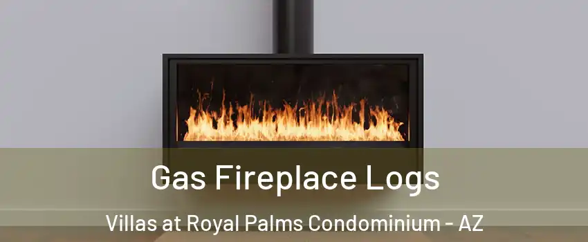 Gas Fireplace Logs Villas at Royal Palms Condominium - AZ