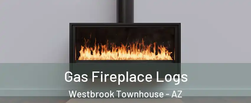 Gas Fireplace Logs Westbrook Townhouse - AZ