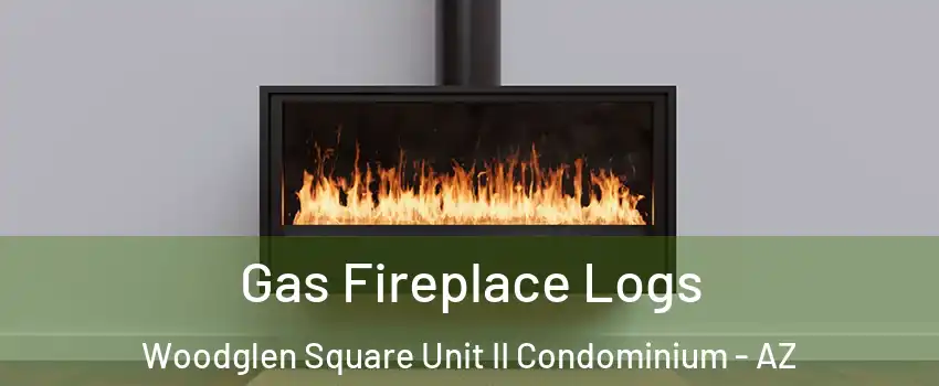 Gas Fireplace Logs Woodglen Square Unit II Condominium - AZ