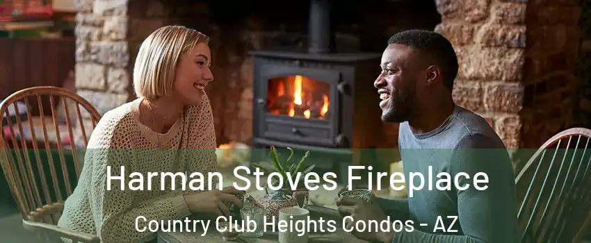 Harman Stoves Fireplace Country Club Heights Condos - AZ