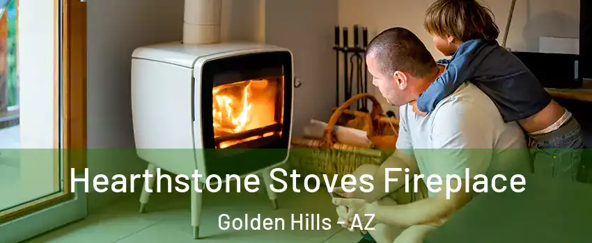 Hearthstone Stoves Fireplace Golden Hills - AZ