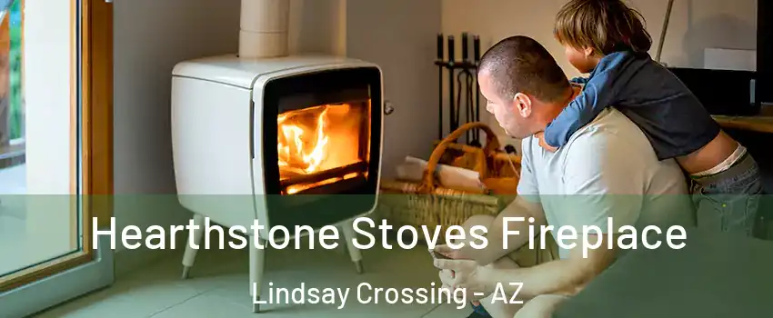 Hearthstone Stoves Fireplace Lindsay Crossing - AZ