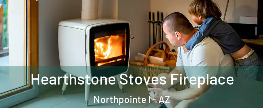Hearthstone Stoves Fireplace Northpointe I - AZ