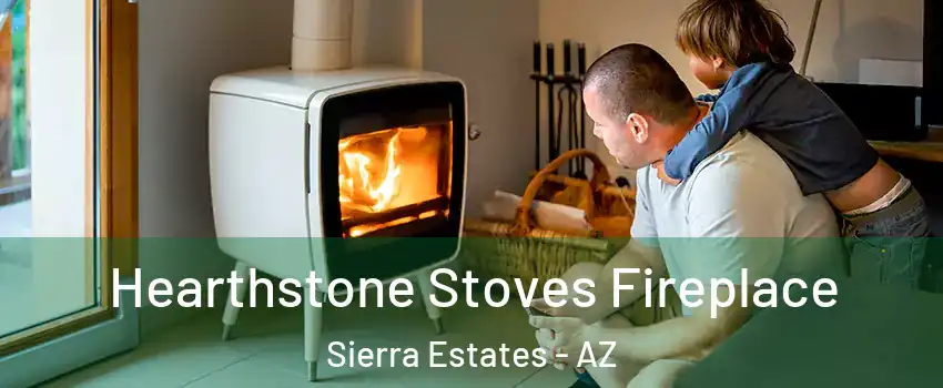 Hearthstone Stoves Fireplace Sierra Estates - AZ