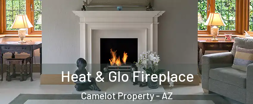 Heat & Glo Fireplace Camelot Property - AZ