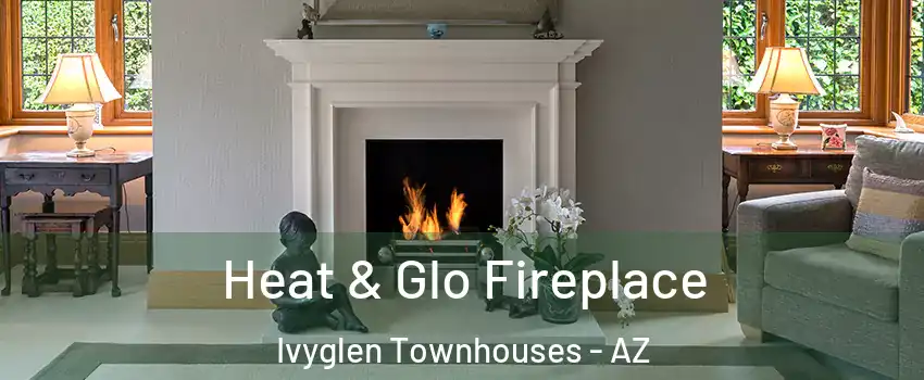 Heat & Glo Fireplace Ivyglen Townhouses - AZ
