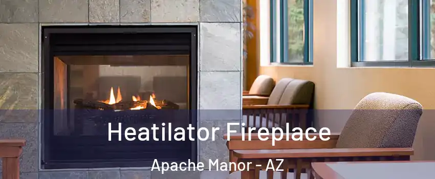 Heatilator Fireplace Apache Manor - AZ