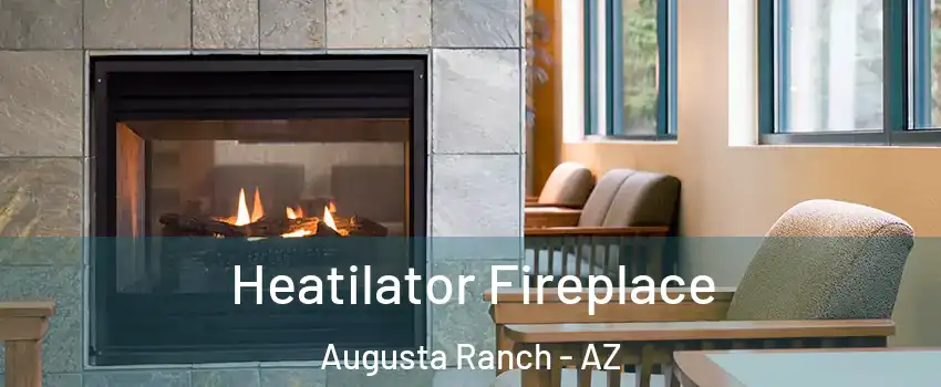 Heatilator Fireplace Augusta Ranch - AZ