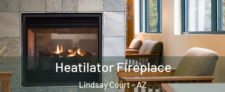 Heatilator Fireplace Lindsay Court - AZ