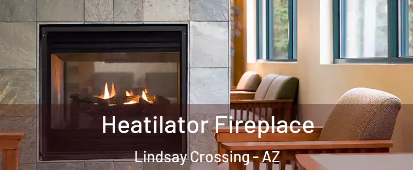 Heatilator Fireplace Lindsay Crossing - AZ