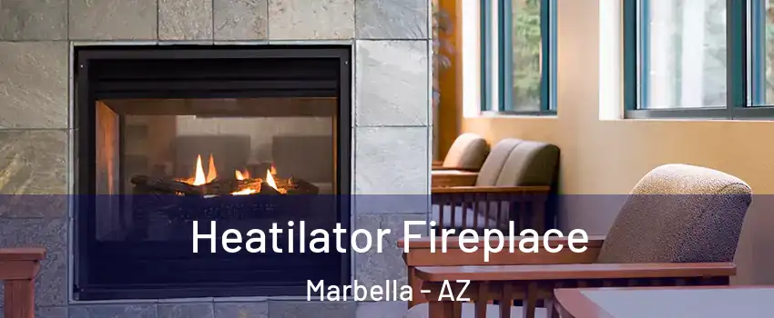 Heatilator Fireplace Marbella - AZ
