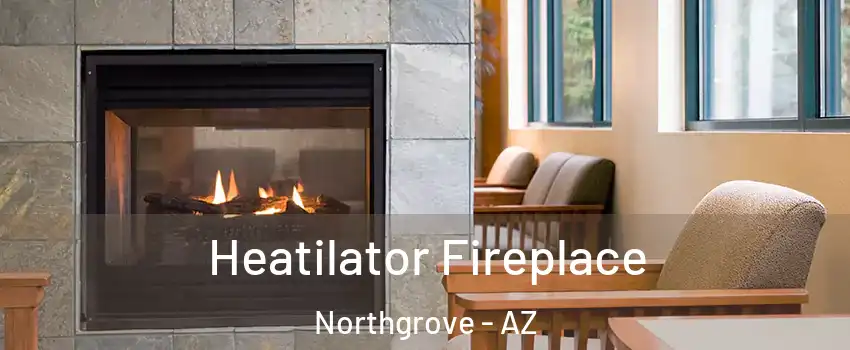 Heatilator Fireplace Northgrove - AZ