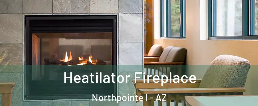 Heatilator Fireplace Northpointe I - AZ