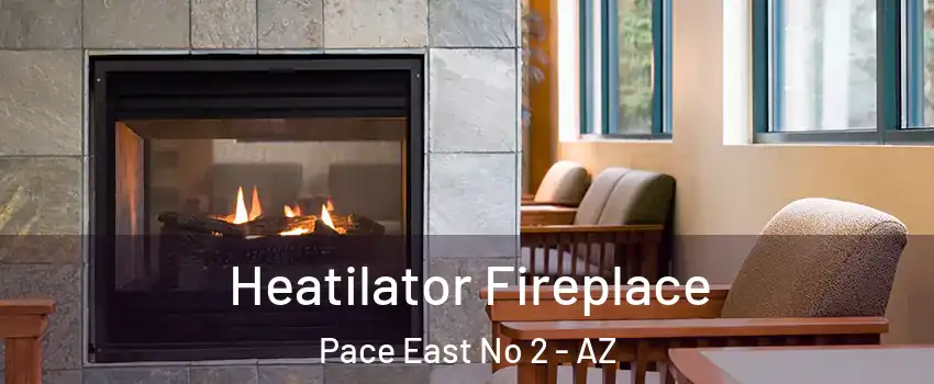 Heatilator Fireplace Pace East No 2 - AZ