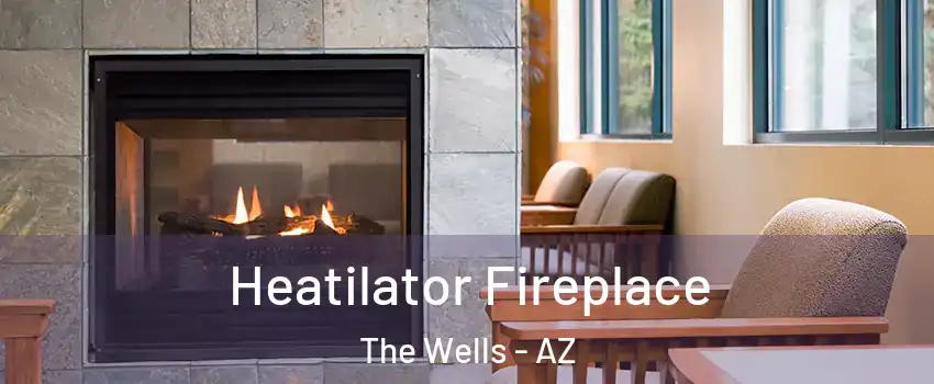 Heatilator Fireplace The Wells - AZ
