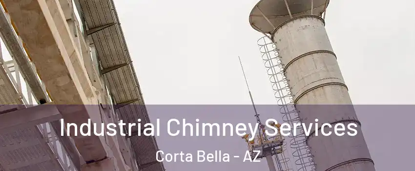 Industrial Chimney Services Corta Bella - AZ