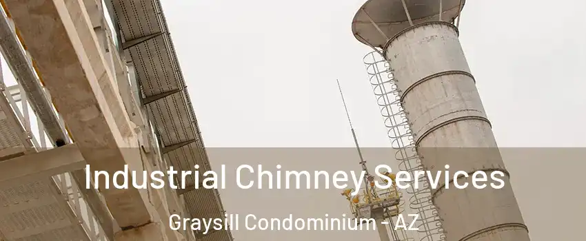 Industrial Chimney Services Graysill Condominium - AZ