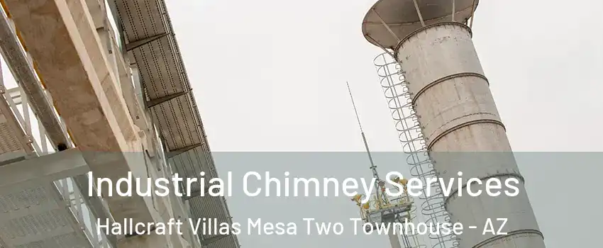 Industrial Chimney Services Hallcraft Villas Mesa Two Townhouse - AZ
