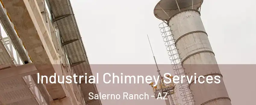 Industrial Chimney Services Salerno Ranch - AZ