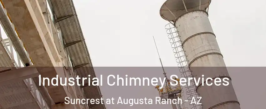 Industrial Chimney Services Suncrest at Augusta Ranch - AZ