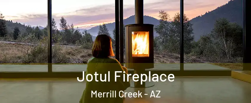 Jotul Fireplace Merrill Creek - AZ