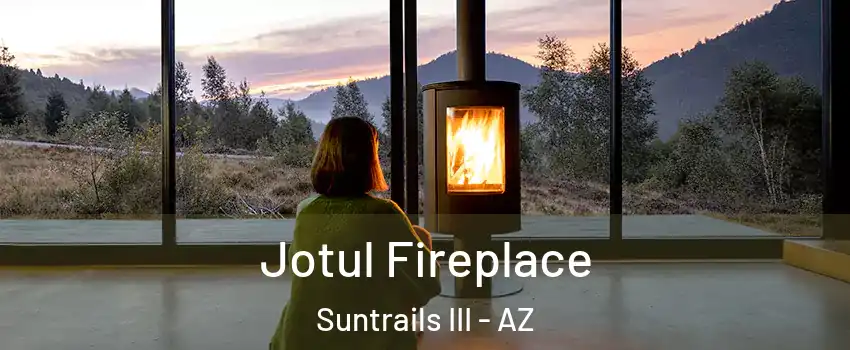 Jotul Fireplace Suntrails III - AZ
