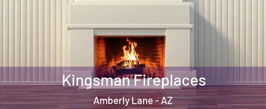 Kingsman Fireplaces Amberly Lane - AZ
