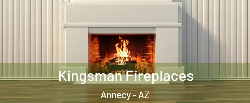 Kingsman Fireplaces Annecy - AZ