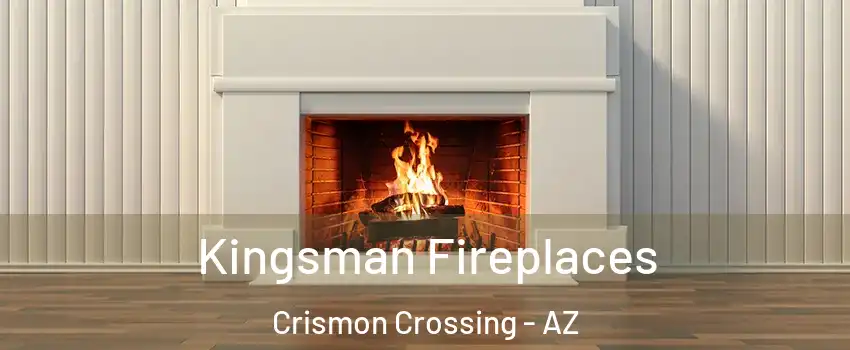 Kingsman Fireplaces Crismon Crossing - AZ