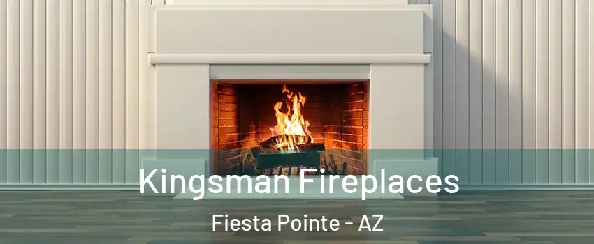 Kingsman Fireplaces Fiesta Pointe - AZ