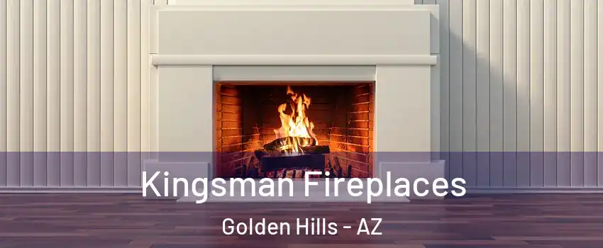 Kingsman Fireplaces Golden Hills - AZ