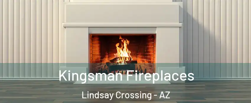 Kingsman Fireplaces Lindsay Crossing - AZ