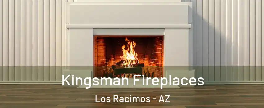 Kingsman Fireplaces Los Racimos - AZ