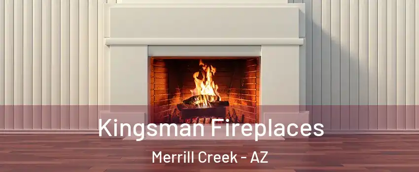 Kingsman Fireplaces Merrill Creek - AZ