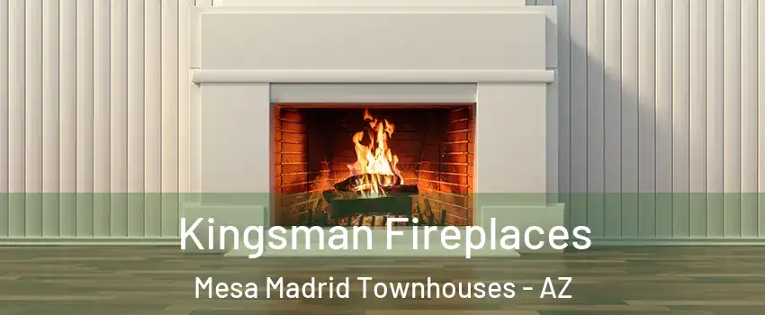 Kingsman Fireplaces Mesa Madrid Townhouses - AZ