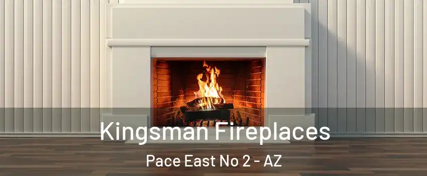 Kingsman Fireplaces Pace East No 2 - AZ