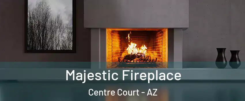 Majestic Fireplace Centre Court - AZ